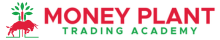 Money Plant Trading Academy